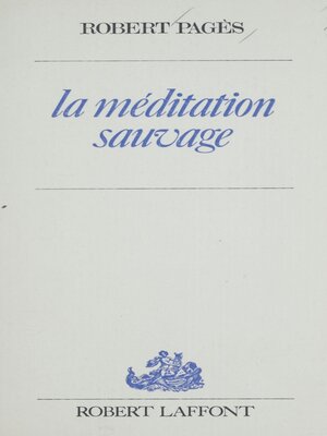 cover image of La méditation sauvage